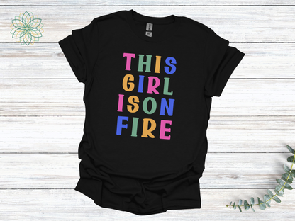 Girl on Fire T-Shirt