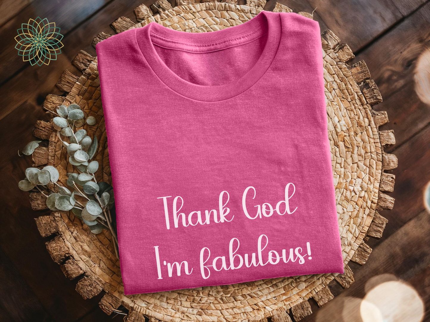 Fabulous Unisex T-Shirt - Thank God I'm Fabulous Design