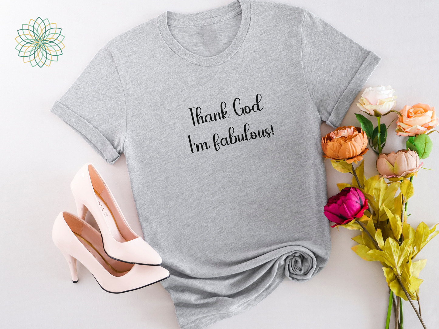 Fabulous Unisex T-Shirt - Thank God I'm Fabulous Design