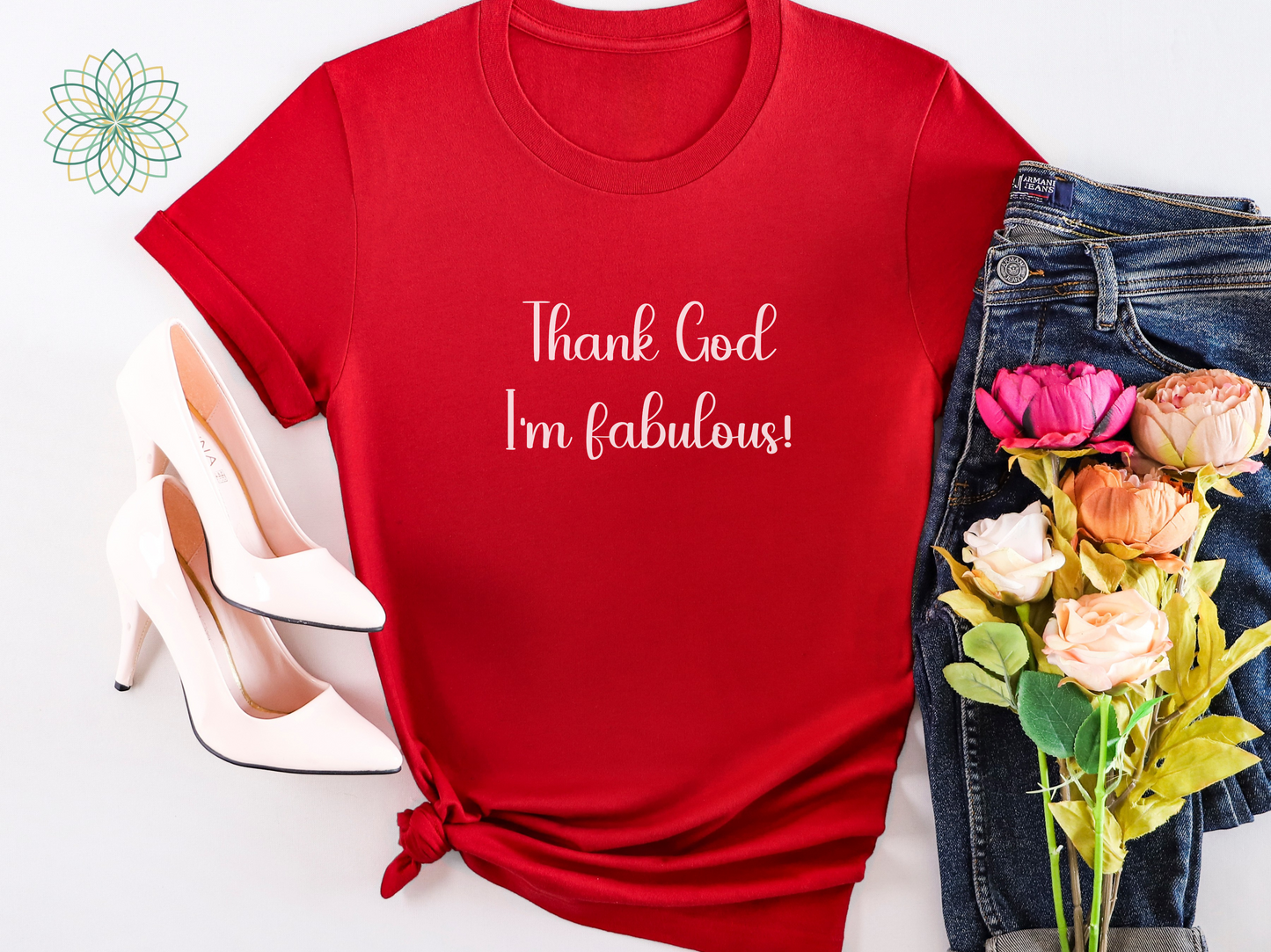 Fabulous Unisex T-Shirt - Thank God I'm Fabulous Design